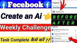 Weekly Challenge Create an Ai // Fecebook Create an Ai Complete Weekly Challenge // Create an Ai
