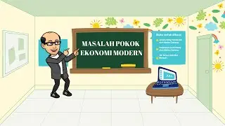 MATERI EKONOMI KELAS 10: MASALAH POKOK EKONOMI MENURUT ALIRAN MODERN (EKONOMI MIKRO)