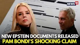 LIVE | T....... Killed Epstein, Pam Bondi Exposes Epstein Killer | Trump Epstein Files | N18G