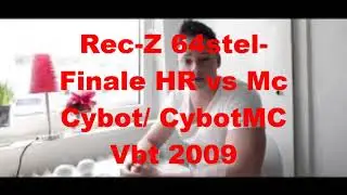 Rec-Z vs Mc Cybot/CybotMC HR [64stel] VBT 2009
