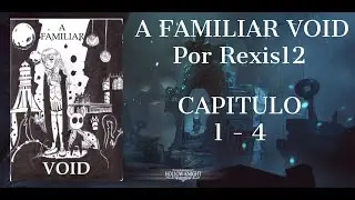 [Zero no Tsukaima x Hollow Knight] A FAMILIAR VOID - CAPITULOS 1 al 4
