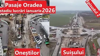 Oradea | Pasajele Onestilor si Suisului, stadiu lucrări ianuarie 2026