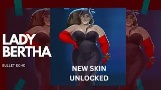 New Elegant Lady Bertha Skin Unlocked (BULLET ECHO!!!)