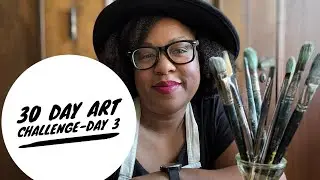 30 Day daily art making Challenge Day 3-Making Art Everyday #art #artist #30daychallenge 
