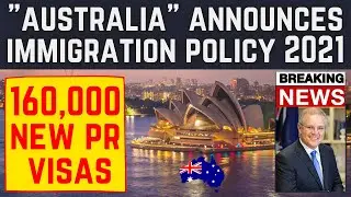 160,000 NEW PR VISAS: AUSTRALIA ANNOUNCES NEW IMMIGRATION POLICY 2021 | VISA GURU