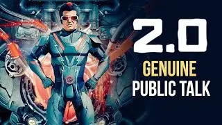 2.0 GENUINE PUBLIC TALK | Rajinikanth | Akshay Kumar | AR Rahman | 2 Point 0 Public Response