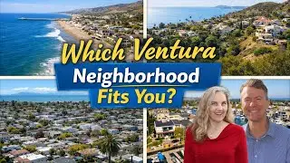 Ventura Neigbhorhoods: Pros, Cons and Lifestyle