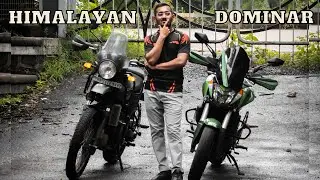 Himalayan vs Dominar 400 | which one is best