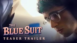 The Blue Suit | Teaser Trailer