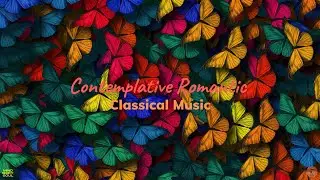 Contemplative Romantic Classical Music