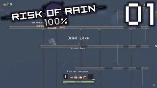 Risk of Rain 100% &bull; 01 &bull; Starting From Scratch (Commando)