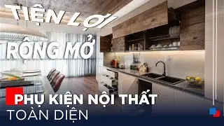 Khám phá phụ kiện nội thất toàn diện | Gỗ An Cường