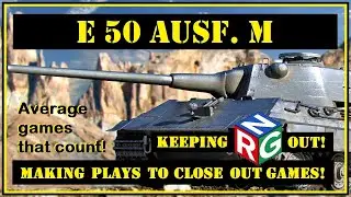 WOT Console: E50M // Making Plays to Close Out Games w/ help from R.N.G. Sis!