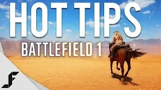ГОРЯЧИЕ СОВЕТЫ &mdash; Открытое бета-тестирование Battlefield 1
