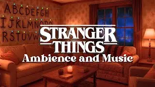 Stranger Things Living Room Ambience and Theme Music ⛈️ | Studying, Working or Reading