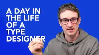 Troy Leinster | A Day in the Life of a Type Designer | Society of the Sacred Pixel