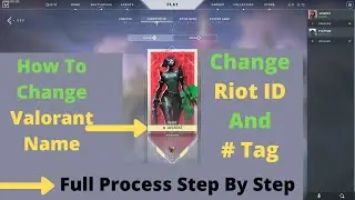 How To Change Your In-Game Display Name | How to Change Riot ID And Tag | Step By Step!! 🔥