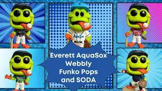 Everett AquaSox Webbly Funko Pop! Collection. (August 2022)