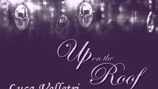 Luca Velletri - Up on the roof