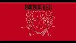 One Piece Film RED - Final Luffy and Shanks OST (Recut and Extended)