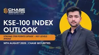 KSE-100 Index Outlook | 18th August 2025 | Chase Securities