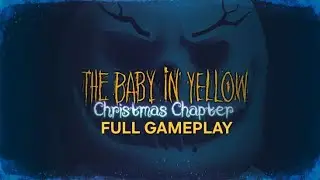 The Baby In Yellow A Curious Christmas Full Gameplay