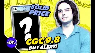 NOW Is The Time To BUY This Big CGC 9.8 Key Issue