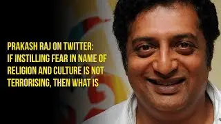 Actor Prakash Raj Attacks the BJP Again, Tweets on &lsquo;Hindu Terror&rsquo;