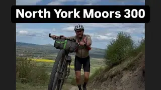 North York Moors 300 - A self filmed bikepacking odyssey