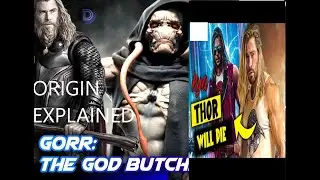 GORR THE GOD BUTCHER ORIGIN EXPLAINED | WILL THOR DIE | THE NERDY SUPERHERO
