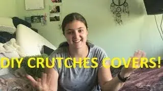 DIY Crutches Handle Cover For Comfy Crutches