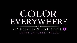 Colour Everywhere |Christian Bautista (Cover) - Warren Bruce