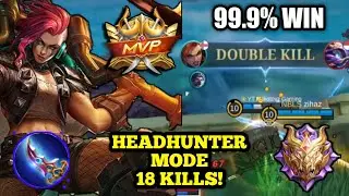 HEADHUNTER MODE!! with 18 KILLS | HILDA | 99.9% WIN | MYTHICAL GLORY GAMEPLAY | MOBILE LEGENDS