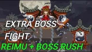 Touhou Luna Nights - Extra Boss : Reimu Boss Fight + Boss Rush (No Commentary)