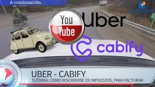 Uber - Cabify - TUTORIAL ALTA DE IMPUESTOS para poder facturar - PASO A PASO