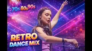 Retro Remix 70s–90s | DJ Dance Memories – Music DJ DANCE 88
