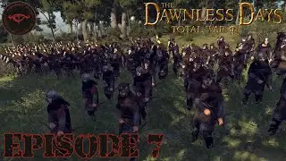 Fighting Dunelanding Rebels! Ep 7 Mordor Campaign The Dawnless Days Total War (Very Hard)