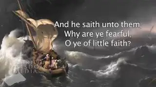 Matthew 8:26 - And he saith unto them, Why are ye fearful, O ye of little faith? - Bible Verses