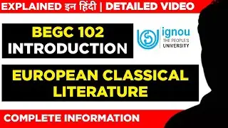 European Classical Literature Introduction | BEGC-102 Online Classes | BAEGH IGNOU