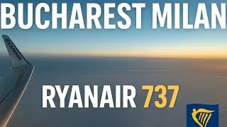 Quick POV Trip Report | Bucharest - Milan Malpensa | 4K VIDEO | Ryanair 737-800
