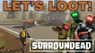 Hunting For New Weapons & New Vehicles! | Surroundead Survival Episode