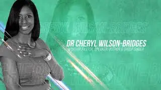 Welcome to Dr Cheryl Wilson-Bridges channel
