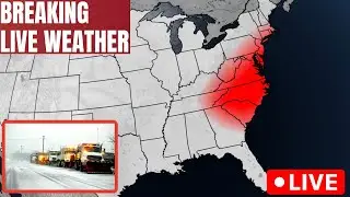 🔴LIVE WEATHER Tracking With Cameras: Major Winter Storm Slams East Coast Plus National Arctic Blast