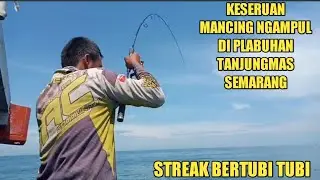 MANCING NGAMPUL DI PELABUHAN TANJUNGMAS SEMARANG BIKIN KETAGIHAN