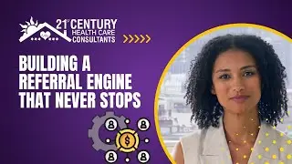 Building a Home Care Referral Engine That Never Stops