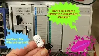 How to Change A Battery in A Allen Bradley Compactligix Controler