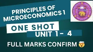 PRINCIPLES OF MICROECONOMICS 1 | GE | UNIT 1 -  4 | ONE SHOT | DU/SOL/REGULAR/NCWEB