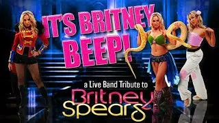 Britney Spears Tribute Show - It's Britney Beep!