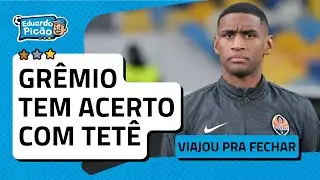 EMPRESÁRIO VIAJA PRA FECHAR NEGÓCIO! Grêmio se acerta com Tetê. Proposta mudou. Otimismo no ar.