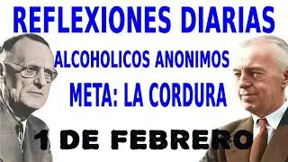 reflexiones diarias de alcoholicos anonimos | 1 de febrero | META LA CORDURA